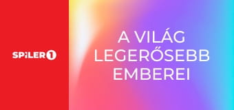 A világ legerősebb emberei  E4 - Episode 4