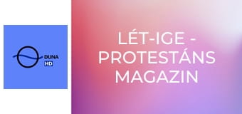 Lét-Ige - protestáns magazin