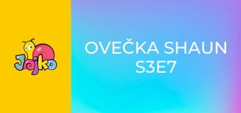 Ovečka Shaun S3E7