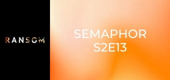 Semaphor S2E13