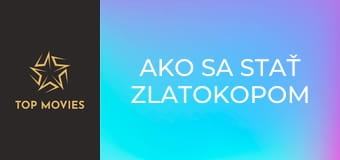 Ako sa stať zlatokopom