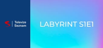 Labyrint S1E1