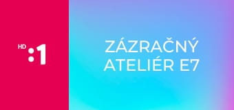 Zázračný ateliér E7