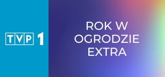 Rok w ogrodzie extra E420