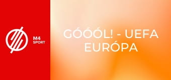 Góóól! - UEFA Európa Liga és Konferencia-liga összefoglaló