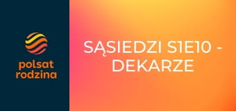 Sąsiedzi S1E10 - Dekarze