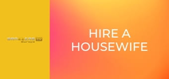 Hire A Housewife