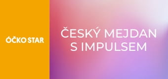 Český mejdan s Impulsem