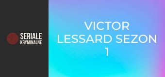 Victor Lessard Sezon 1 Odcinek 2