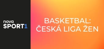 Basketbal: Česká liga žen