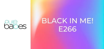 Black In Me! E266