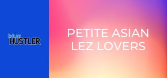 Petite Asian Lez Lovers E2