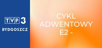 Cykl adwentowy E2 - Pokój