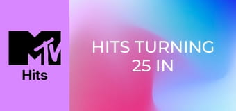 Hits Turning 25 In 2025!