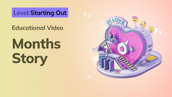 Emery English (2024) – educational videos 3. starting out: months story