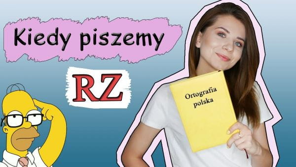 Polishglots: онлайн-курсы польского языка (2018) – 29. коли написати rz? польський правопис. частина 2