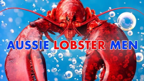 Aussie Lobster Men (2019) - 2 season