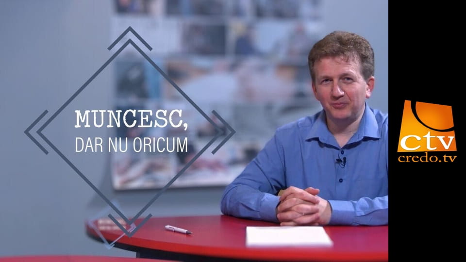 Muncesc, dar nu oricum