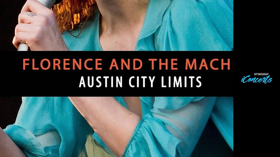 Florence And the Machine - Austin City Limits