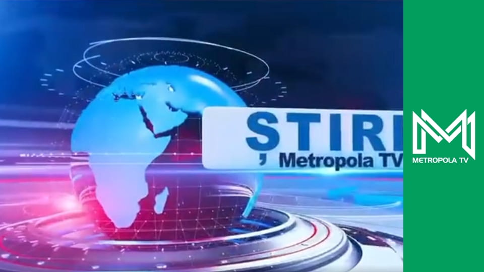 Ştirile Metropola TV