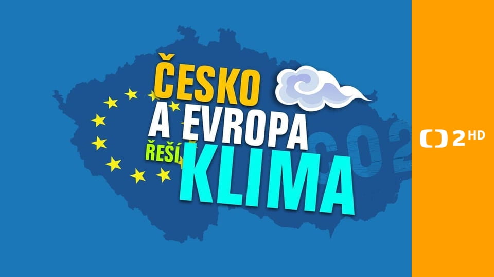 Česko a Evropa řeší klima S3E2