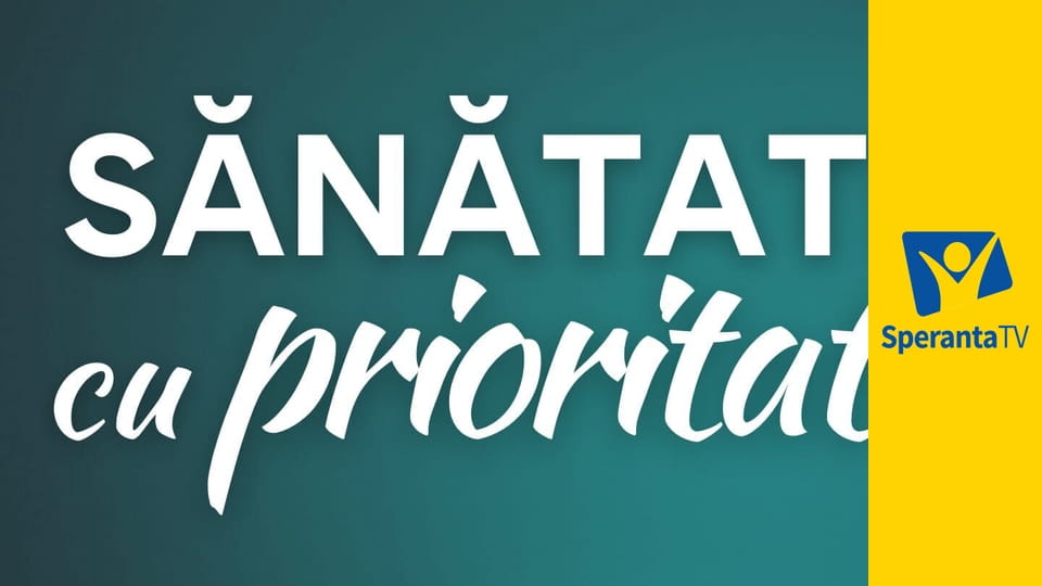 Sănătate cu prioritate