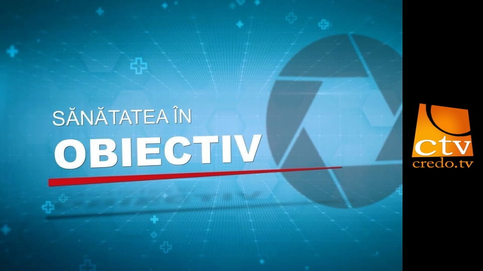 Sănătatea în obiectiv