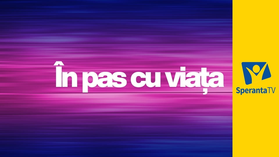 În pas cu viaţa