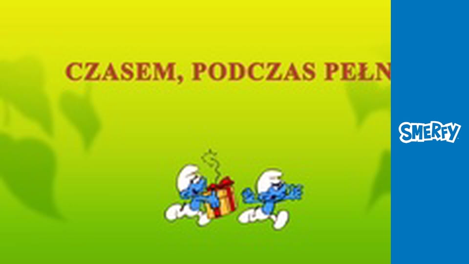 Czasem, podczas pełni