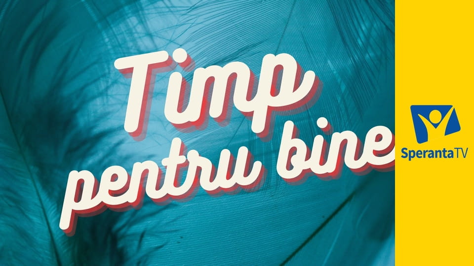 Timp pentru bine