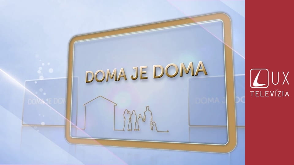 Doma je doma - Buď svetlom!