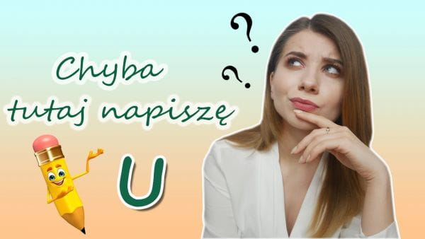 24. When do we write u? Polish spelling. Part 2