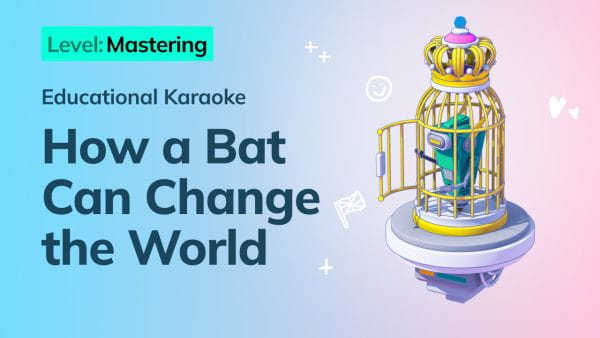 11. Mastering: How a Bat Can Change the World