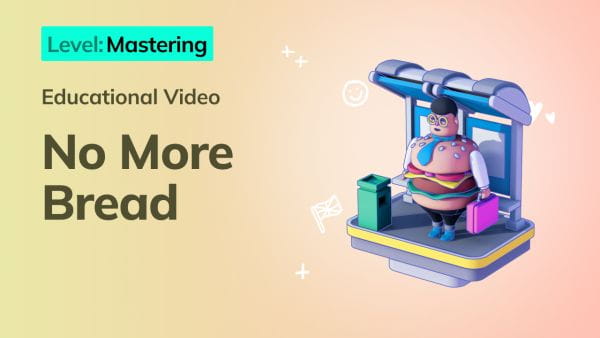 15. Mastering: No More Bread