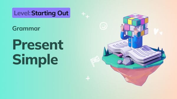 1. Starting Out: Present Simple