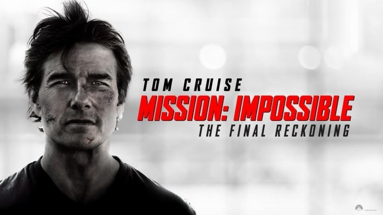Mission: Impossible - The Final Reckoning
