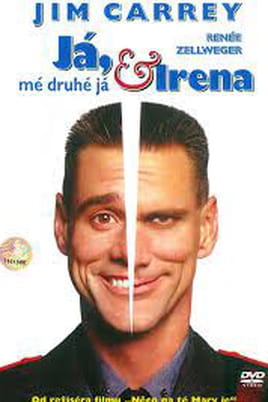Ja, moje druhé ja a Irena