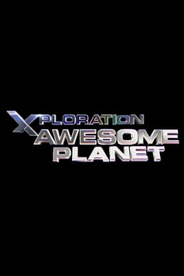 Xploration Awesome Planet - SWEET.TV Sledovat Xploration Awesome Planet online