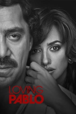 Loving Pablo - SWEET.TV Watch Loving Pablo online