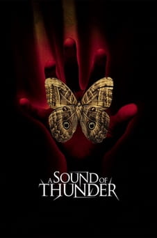 უყურეთ A Sound of Thunder ონლაინ რეჟიმში
