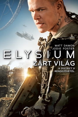 Nézz Elysium - Zárt világ tartalmakat online