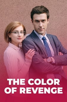 უყურეთ The color of revenge ონლაინ რეჟიმში