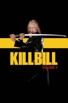 უყურეთ Kill Bill Vol 2 ონლაინ რეჟიმში