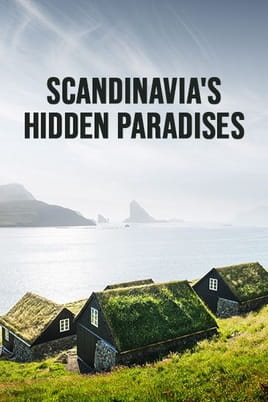 Watch Scandinavia's Hidden Paradises online