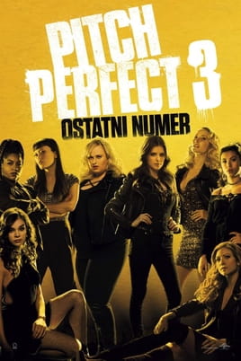 Oglądaj Pitch Perfect 3 online
