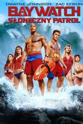 Baywatch. Słoneczny Patrol