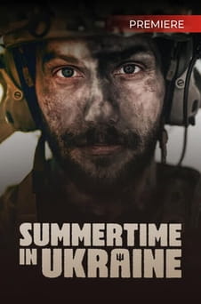 Regardez Summertime in Ukraine en ligne