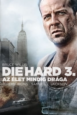 Nézz Die Hard 3. - Az élet mindig drága tartalmakat online