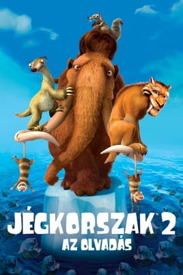 Jégkorszak 2. – Az olvadás Jégkorszak 2. – Az olvadás