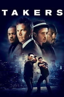 Regardez Takers en ligne